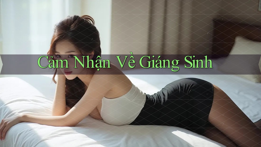 Cảm Nhận Về Giáng Sinh Cảm Nhận Về Giáng Sinh