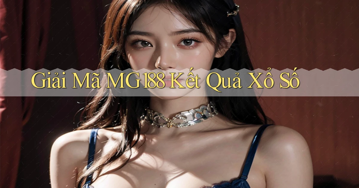 giải mã mg188 kết quả xổ số