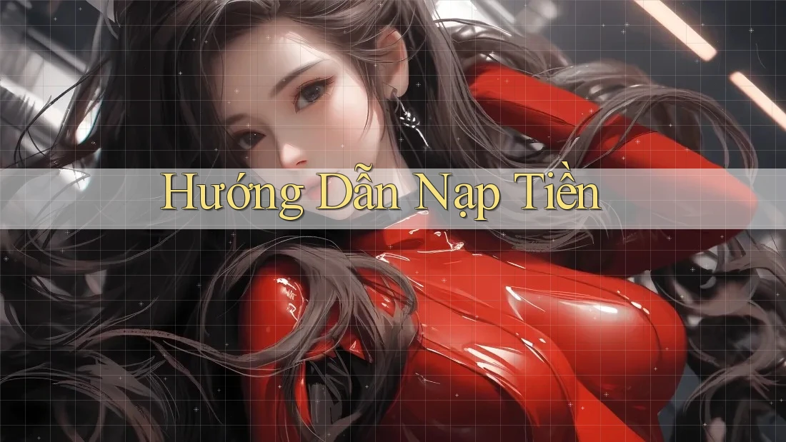 Hướng Dẫn Nạp Tiền