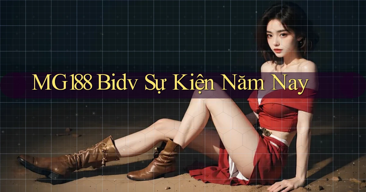 mg188 bidv sự kiện năm nay