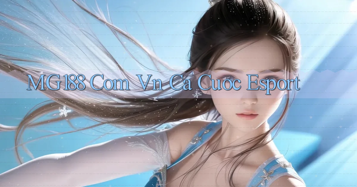 mg188 com vn ca cuoc esport