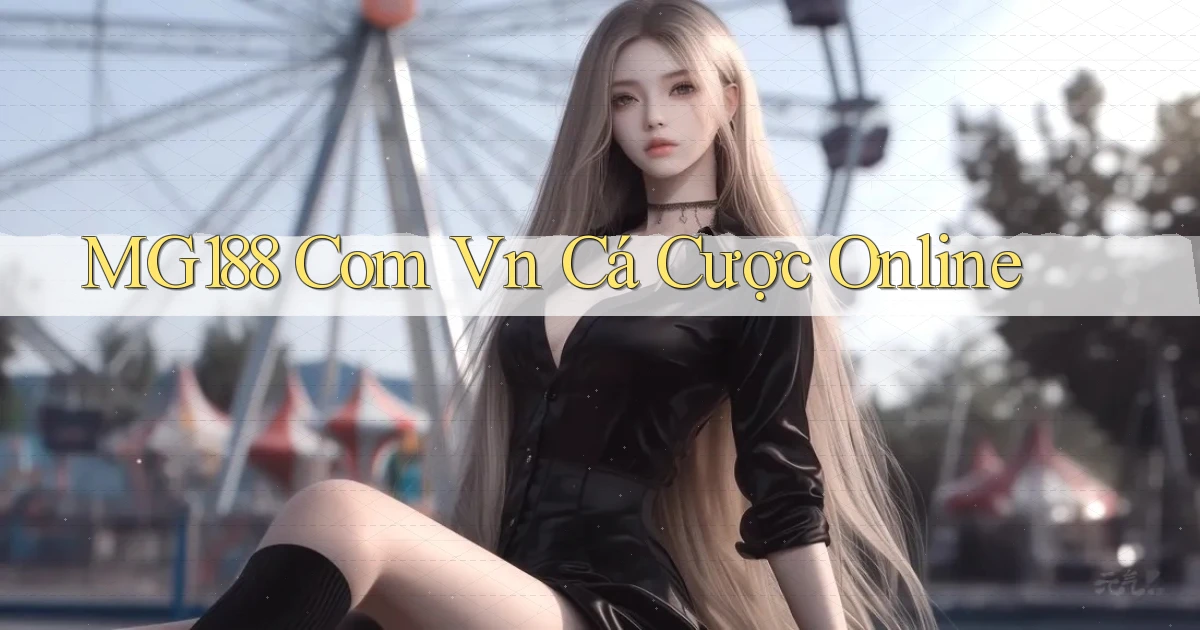 mg188 com vn cá cược online
