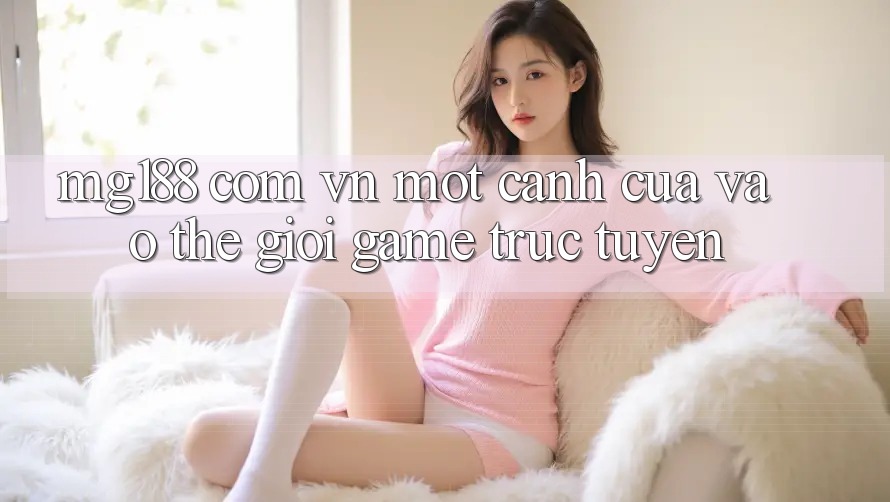 “Mg188 com vn” – Một cánh cửa vào thế giới game trực tuyến