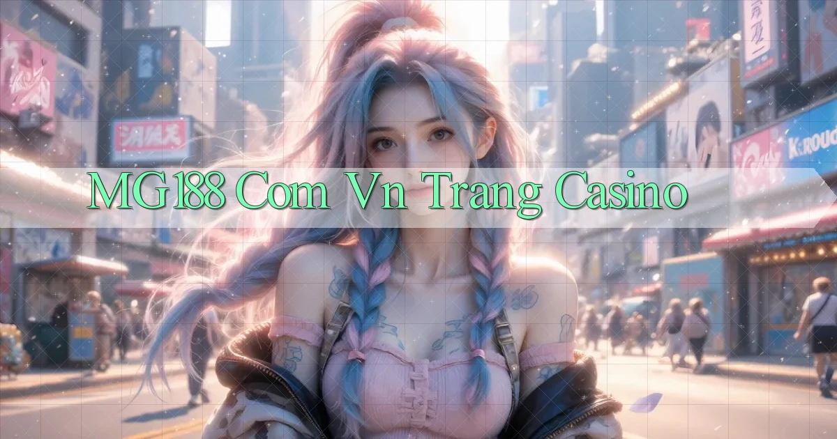 mg188 com vn trang casino