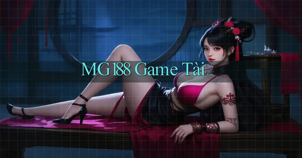 mg188 game tài