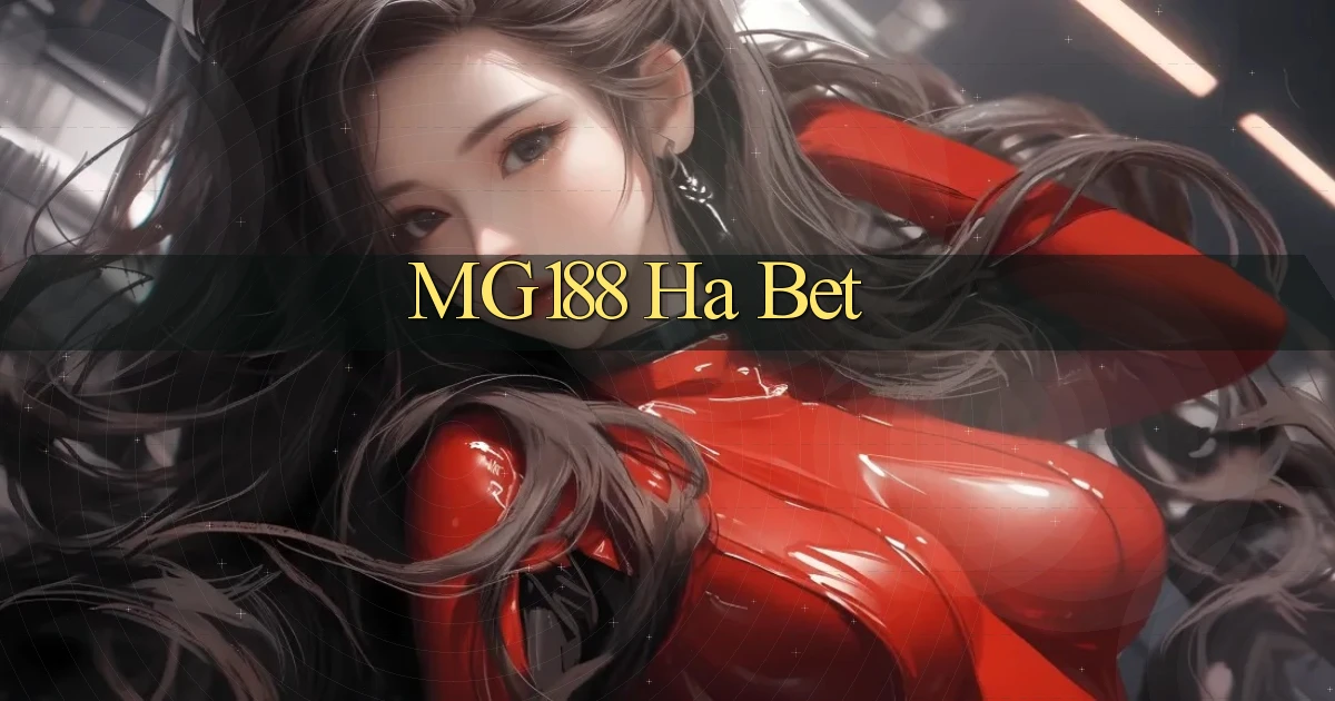 mg188 ha bet
