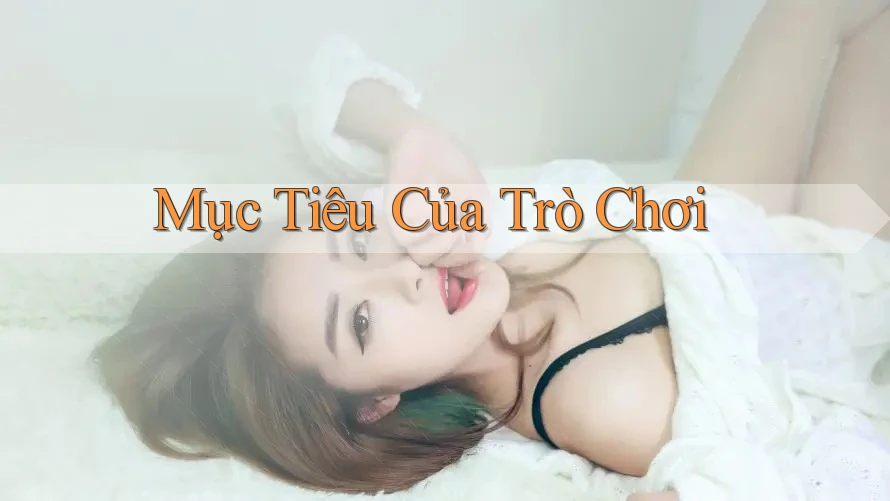 Mục Tiêu Của Trò Chơi Mục Tiêu Của Trò Chơi