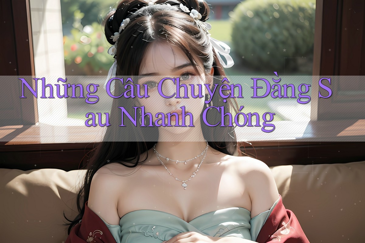 Những Câu Chuyện Đằng Sau Nhanh Chóng Những Câu Chuyện Đằng Sau Nhanh Chóng