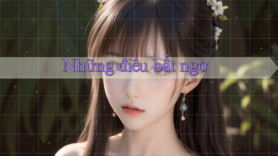 Những điều bất ngờ Những điều bất ngờ