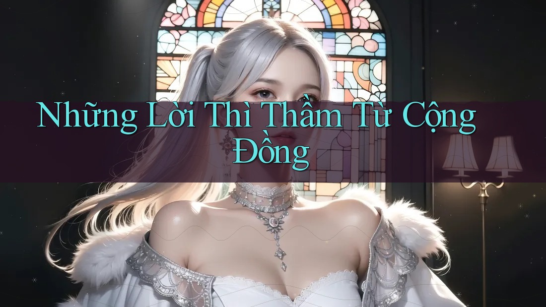 Những Lời Thì Thầm Từ Cộng Đồng