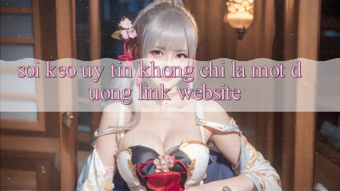 “Soi kèo uy tín” – Không chỉ là một đường link website “Soi kèo uy tín” – Không chỉ là một đường link website