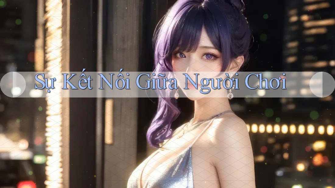 Sự kết nối giữa người chơi