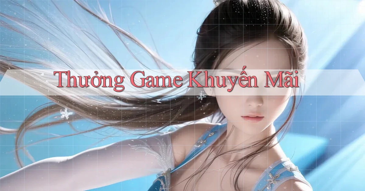 Thưởng Game khuyến mãi
