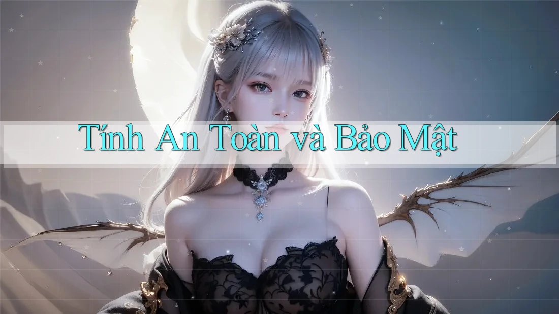 Tính An Toàn và Bảo Mật Tính An Toàn và Bảo Mật